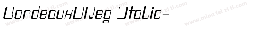 BordeauxDReg Italic字体转换